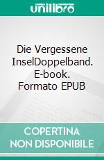 Die Vergessene InselDoppelband. E-book. Formato EPUB ebook