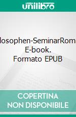 Philosophen-SeminarRoman. E-book. Formato EPUB ebook