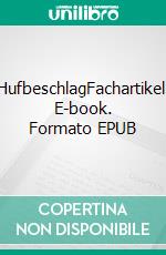 HufbeschlagFachartikel. E-book. Formato EPUB ebook