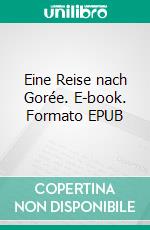 Eine Reise nach Gorée. E-book. Formato EPUB ebook