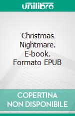Christmas Nightmare. E-book. Formato EPUB ebook