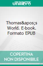 Thomas's World. E-book. Formato EPUB ebook