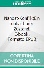 Nahost-KonfliktEin unhaltbarer Zustand. E-book. Formato EPUB ebook