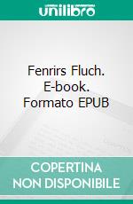 Fenrirs Fluch. E-book. Formato EPUB ebook