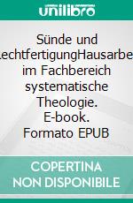 Sünde und RechtfertigungHausarbeit im Fachbereich systematische Theologie. E-book. Formato EPUB ebook