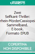 Zwei Selfkant-Thriller: Niederrhein-MörderCassiopeiapress Sammelband. E-book. Formato EPUB ebook