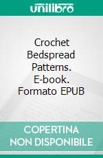 Crochet Bedspread Patterns. E-book. Formato EPUB ebook