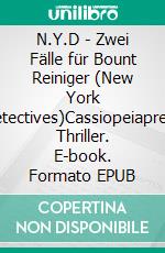 N.Y.D - Zwei Fälle für Bount Reiniger (New York Detectives)Cassiopeiapress Thriller. E-book. Formato EPUB ebook