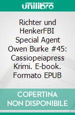 Richter und HenkerFBI Special Agent Owen Burke #45: Cassiopeiapress Krimi. E-book. Formato EPUB ebook