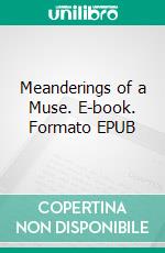 Meanderings of a Muse. E-book. Formato EPUB ebook