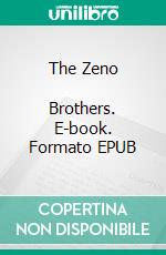 The Zeno          Brothers. E-book. Formato EPUB ebook