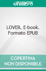 LOVER. E-book. Formato EPUB ebook