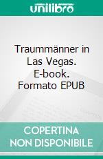 Traummänner in Las Vegas. E-book. Formato EPUB ebook di Verowna Rada