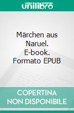 Märchen aus Naruel. E-book. Formato EPUB ebook di Janine Prediger