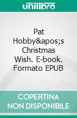 Pat Hobby&apos;s Christmas Wish. E-book. Formato EPUB ebook