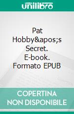 Pat Hobby&apos;s Secret. E-book. Formato EPUB ebook