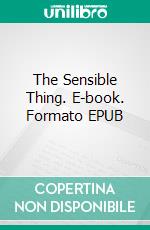 The Sensible Thing. E-book. Formato EPUB ebook di F. Scott Fitzgerald