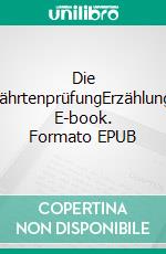 Die FährtenprüfungErzählung. E-book. Formato EPUB ebook