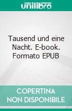 Tausend und eine Nacht. E-book. Formato EPUB