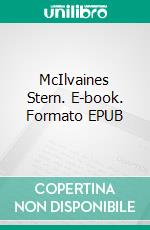 McIlvaines Stern. E-book. Formato EPUB