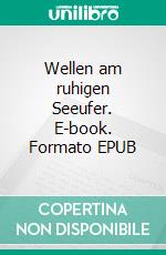 Wellen am ruhigen Seeufer. E-book. Formato EPUB