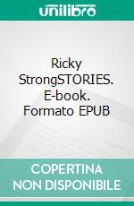 Ricky StrongSTORIES. E-book. Formato EPUB ebook