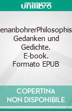 WolkenanbohrerPhilosophisches, Gedanken und Gedichte. E-book. Formato EPUB ebook di Matthias Brugger