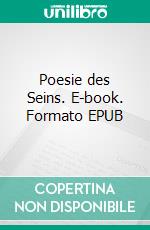 Poesie des Seins. E-book. Formato EPUB ebook