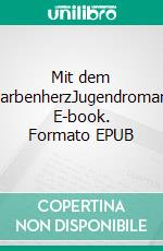 Mit dem NarbenherzJugendroman. E-book. Formato EPUB ebook di Julia Jawhari