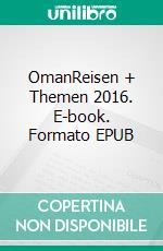 OmanReisen + Themen 2016. E-book. Formato EPUB ebook di Wolfgang Hachtel