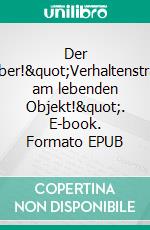 Der Urlauber!"Verhaltenstraining am lebenden Objekt!". E-book. Formato EPUB ebook