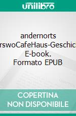 andernorts anderswoCafeHaus-Geschichten. E-book. Formato EPUB ebook di David Jordan