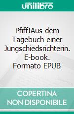 Pfiff!Aus dem Tagebuch einer Jungschiedsrichterin. E-book. Formato EPUB ebook