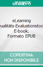 eLearning Qualitäts-Evaluationstool. E-book. Formato EPUB ebook