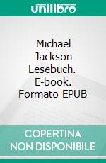 Michael Jackson Lesebuch. E-book. Formato EPUB ebook