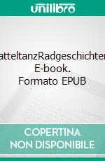 SatteltanzRadgeschichten. E-book. Formato EPUB ebook