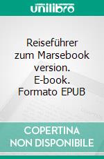 Reiseführer zum Marsebook version. E-book. Formato EPUB ebook