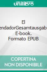 El SendadorGesamtausgabe. E-book. Formato EPUB ebook