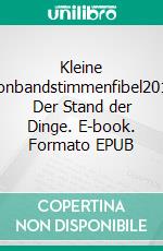 Kleine Tonbandstimmenfibel2015  Der Stand der Dinge. E-book. Formato EPUB ebook