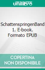 SchattenspringenBand 1. E-book. Formato EPUB ebook