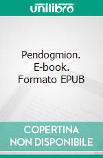 Pendogmion. E-book. Formato EPUB ebook