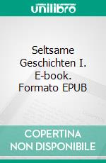 Seltsame Geschichten I. E-book. Formato EPUB ebook