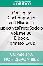 Concepts: Contemporary and Historical PerspectivesProtoSociology Volume 30. E-book. Formato EPUB ebook