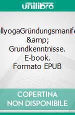 NullyogaGründungsmanifest & Grundkenntnisse. E-book. Formato EPUB ebook di Pier Zellin