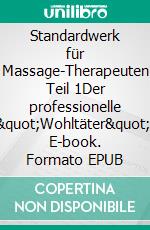 Standardwerk für Massage-Therapeuten Teil 1Der professionelle 