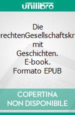 Die GerechtenGesellschaftskritik mit Geschichten. E-book. Formato EPUB ebook