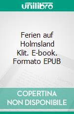 Ferien auf Holmsland Klit. E-book. Formato EPUB ebook di Matthias W. Seidel