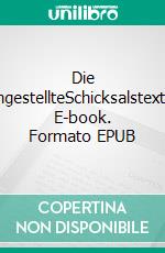 Die AngestellteSchicksalstexte. E-book. Formato EPUB ebook