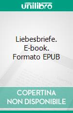 Liebesbriefe. E-book. Formato EPUB ebook di Angie Pfeiffer