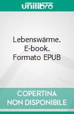 Lebenswärme. E-book. Formato EPUB ebook